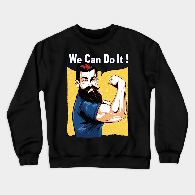 Beard - We can do it - dark Crewneck Sweatshirt by ShirzAndMore